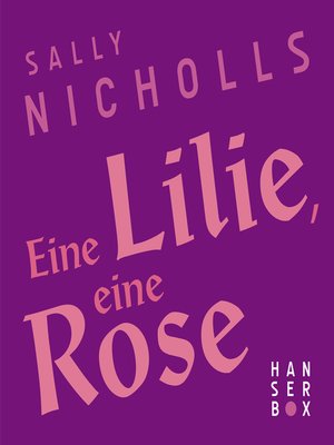 cover image of Eine Lilie, eine Rose